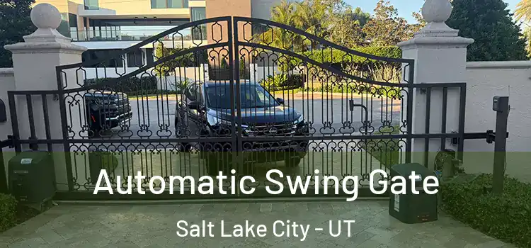  Automatic Swing Gate Salt Lake City - UT