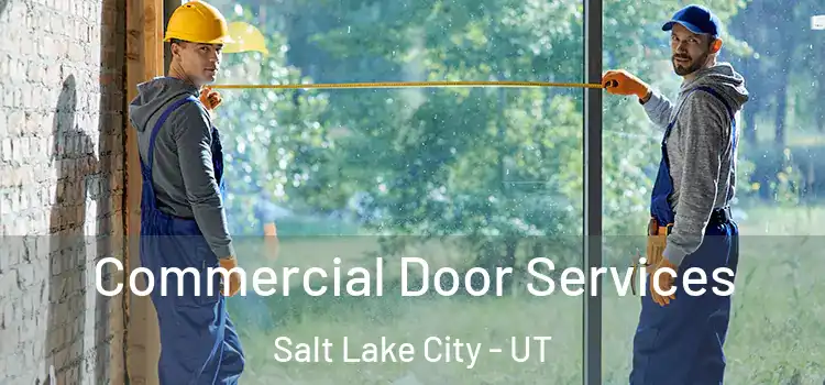  Commercial Door Services Salt Lake City - UT