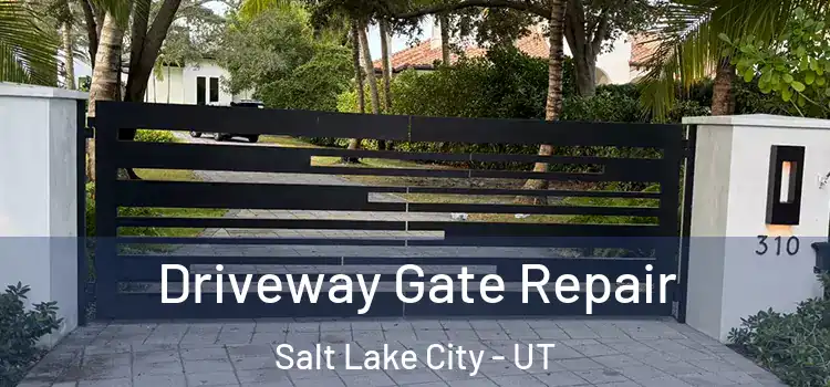  Driveway Gate Repair Salt Lake City - UT