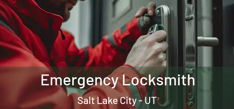  Emergency Locksmith Salt Lake City - UT