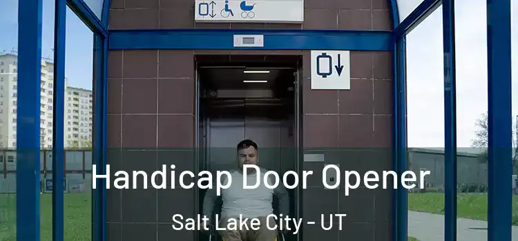 Handicap Door Opener Salt Lake City - UT