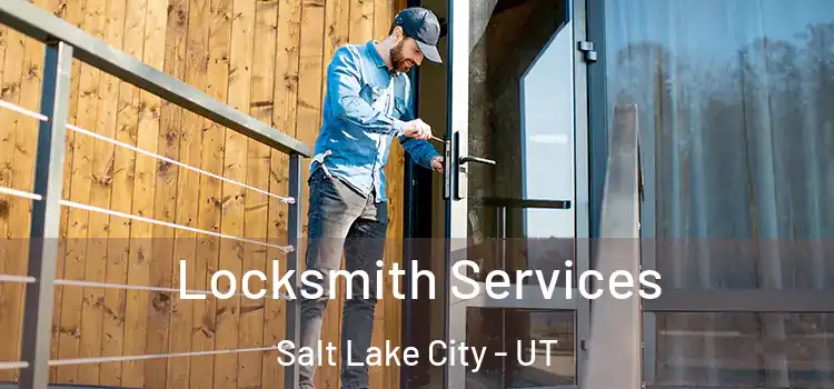  Locksmith Services Salt Lake City - UT