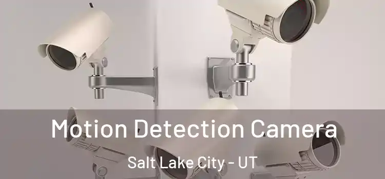  Motion Detection Camera Salt Lake City - UT