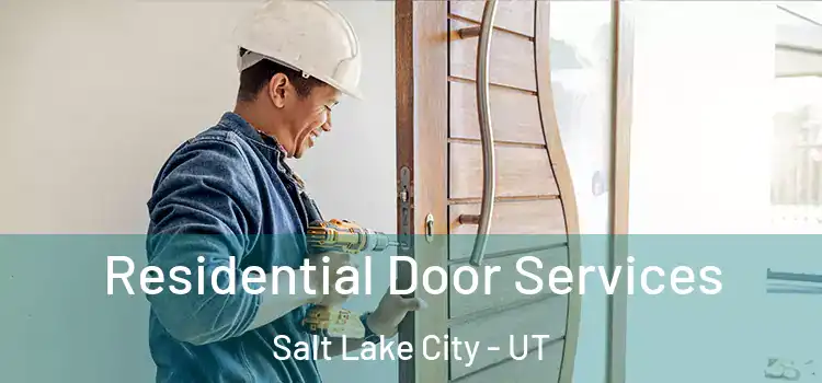  Residential Door Services Salt Lake City - UT