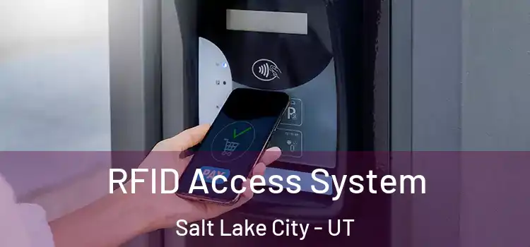  RFID Access System Salt Lake City - UT