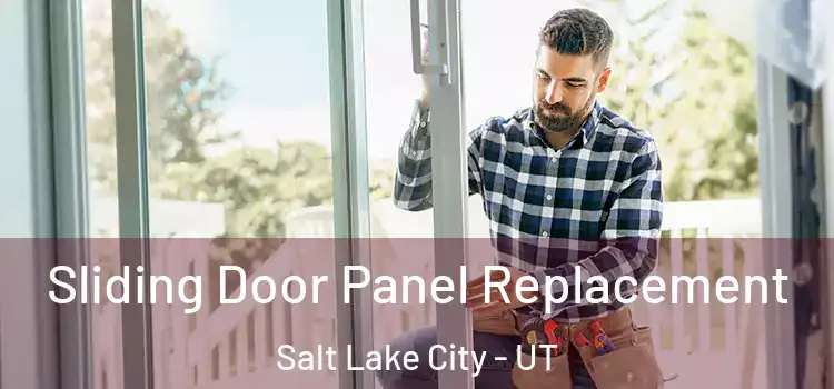  Sliding Door Panel Replacement Salt Lake City - UT