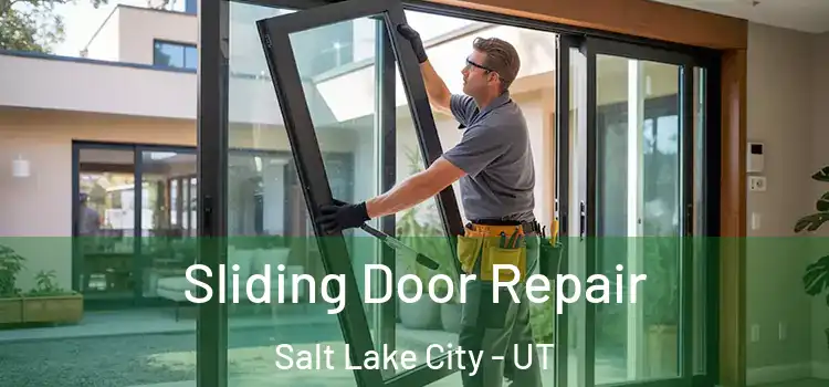 Sliding Door Repair Salt Lake City - UT