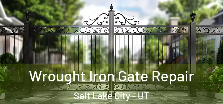  Wrought Iron Gate Repair Salt Lake City - UT